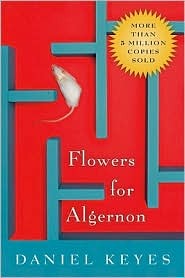 Flowers for Algernon by Daniel Keyes