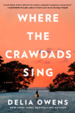 One of my favorite books: Where the Crawdads Sing by Delia Owens
