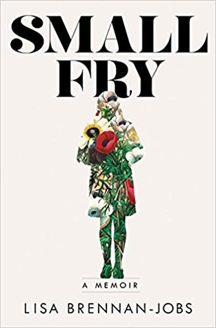 Another Month of Good Books: Small Fry by Lisa Brennan-Jobs

