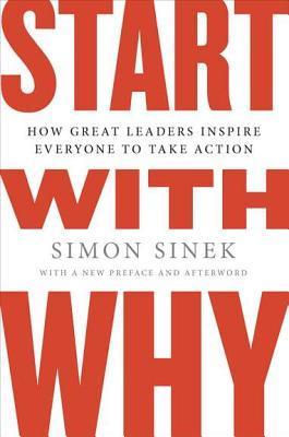 Start With Why by Simon Sinek