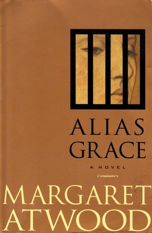 Alias Grace by Margaret Atwood, also a Netflix Original series